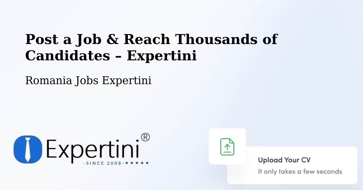 Post a Job in Șăulița – Hire the Right Talent - Șăulița, Romania Jobs Expertini