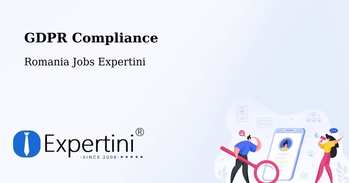EU GDPR Compliance Statement – Șăulița - Romania Jobs Expertini