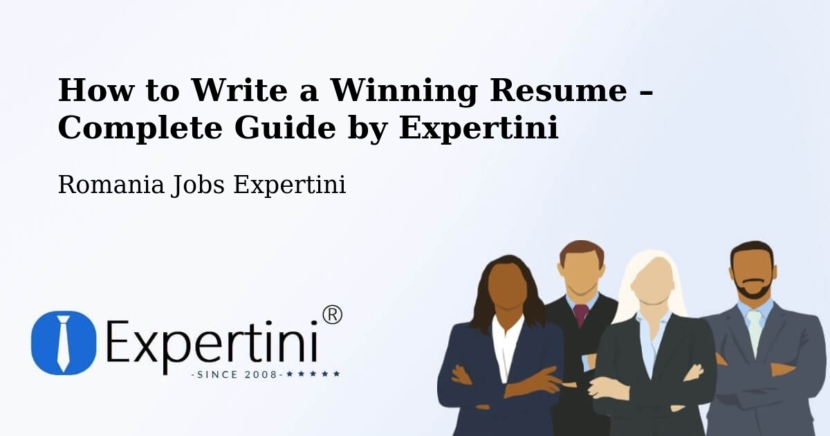 Resume Writing Guide for Job Seekers – Șăulița - Șăulița, Romania Jobs Expertini